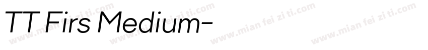 TT Firs Medium字体转换
